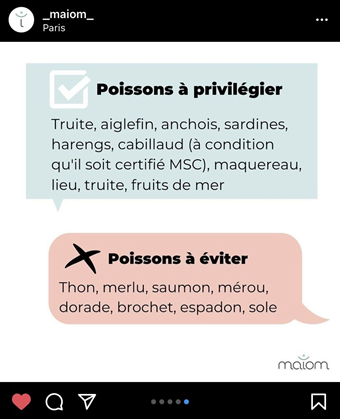 Certains poissons comme ceux en fin de chaine alimentaire sont contaminés, préférez les petits poissons qui sont meilleurs pour la santé