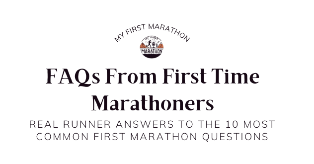 Top 10 FAQs for First-Time Marathoners