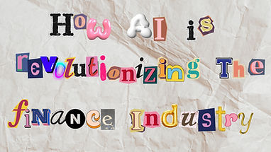 How AI is revolutionizing the finance industry