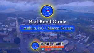 Franklin NC Bail Bonds Guide | Macon County Jail & Court Info