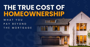 The True Cost of Homeownership: What You Pay Beyond the Mortgage