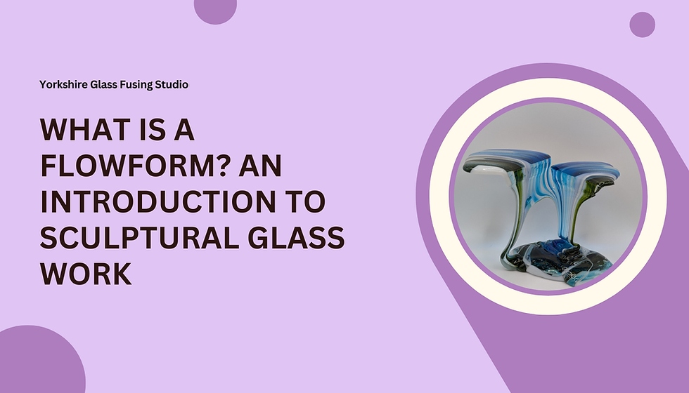 What Is a Flowform? An Introduction to Sculptural Glass Work