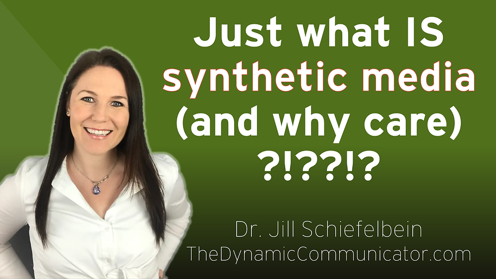 Unveiling the power of synthetic media Dr Jill Schiefelbein