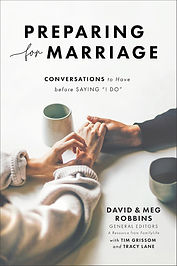Preparing for Marriage by David and Meg Robbins
