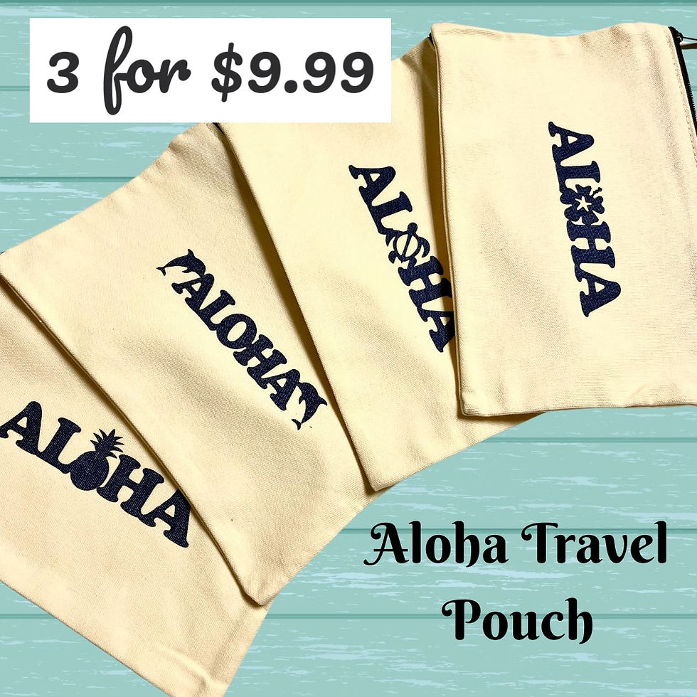 3 for $9.99 ALOHA TRAVEL POUCH