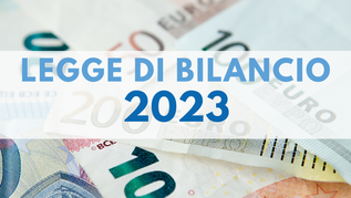 Bozza Legge di Bilancio 2023: le novità previste