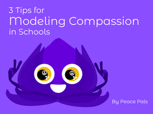 3 Tips for Modeling Compassion in Schools