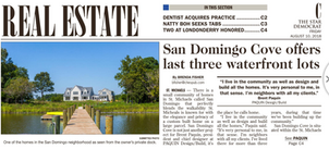 Featured in the Star Democrat, San Domingo Cove offers last three waterfront homes.