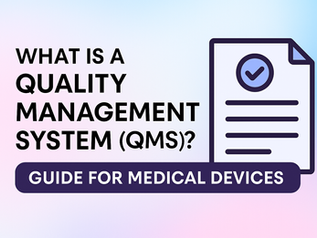 Medical Device QMS (2025): ISO 13485 & FDA QMSR 2026 Guide