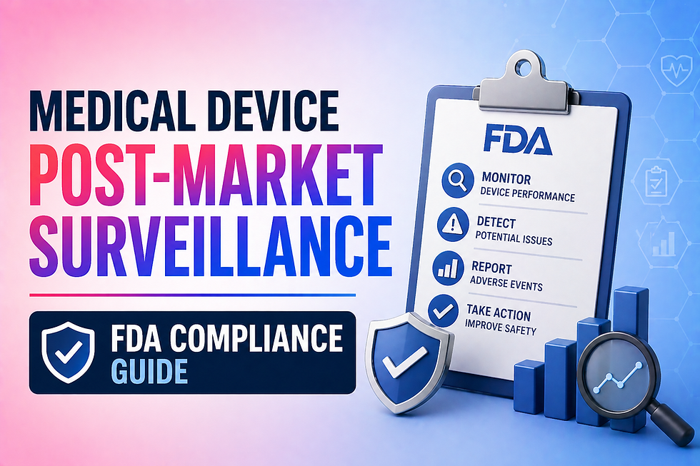 Medical Device Post-Market Surveillance: Complete FDA Compliance Guide