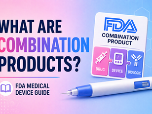 What are Combination Products? FDA Medical Device Guide