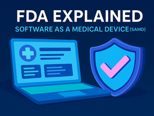 FDA's Software as a Medical Device (SaMD) Explained