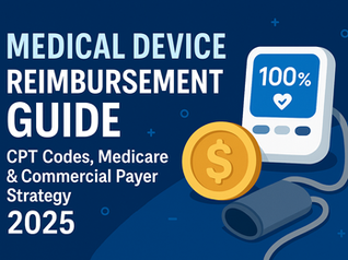 How Does Medical Device Reimbursement Work in the US? 2025 Complete Guide