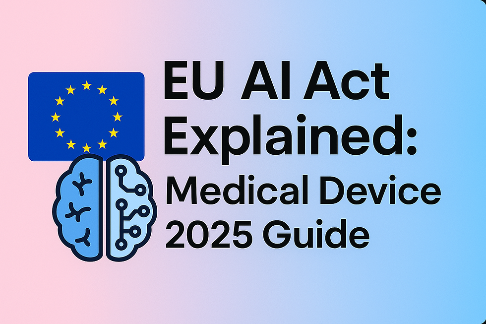 What Is EU AI Act? Medical Device Compliance Guide 2025