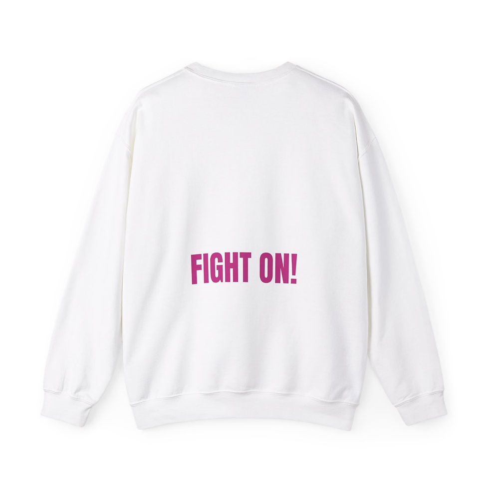 Thumbnail: White sweatshirt with pink text reading FIGHT ON! on the back.