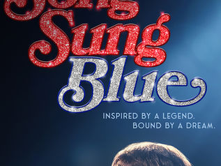 Free movie tickets to Song Sung Blue - Neil Diamond tribute