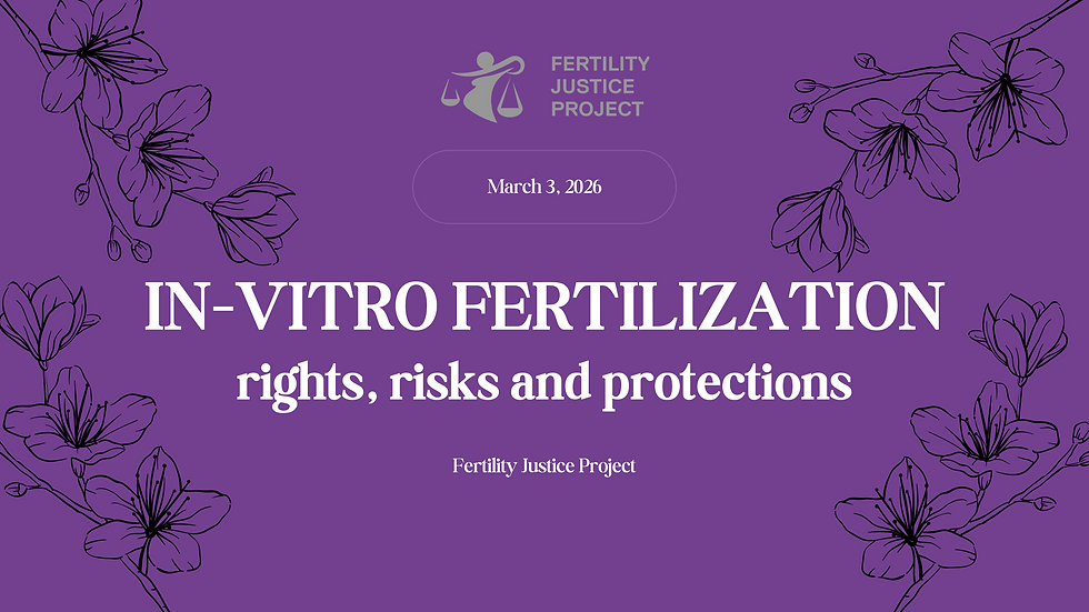 PLE 1: IN-VITRO FERTILIZATION: rights, risks and protections