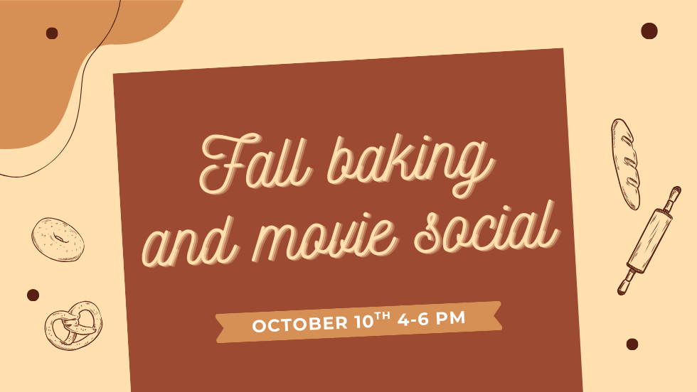 Fall Baking and Movie Social