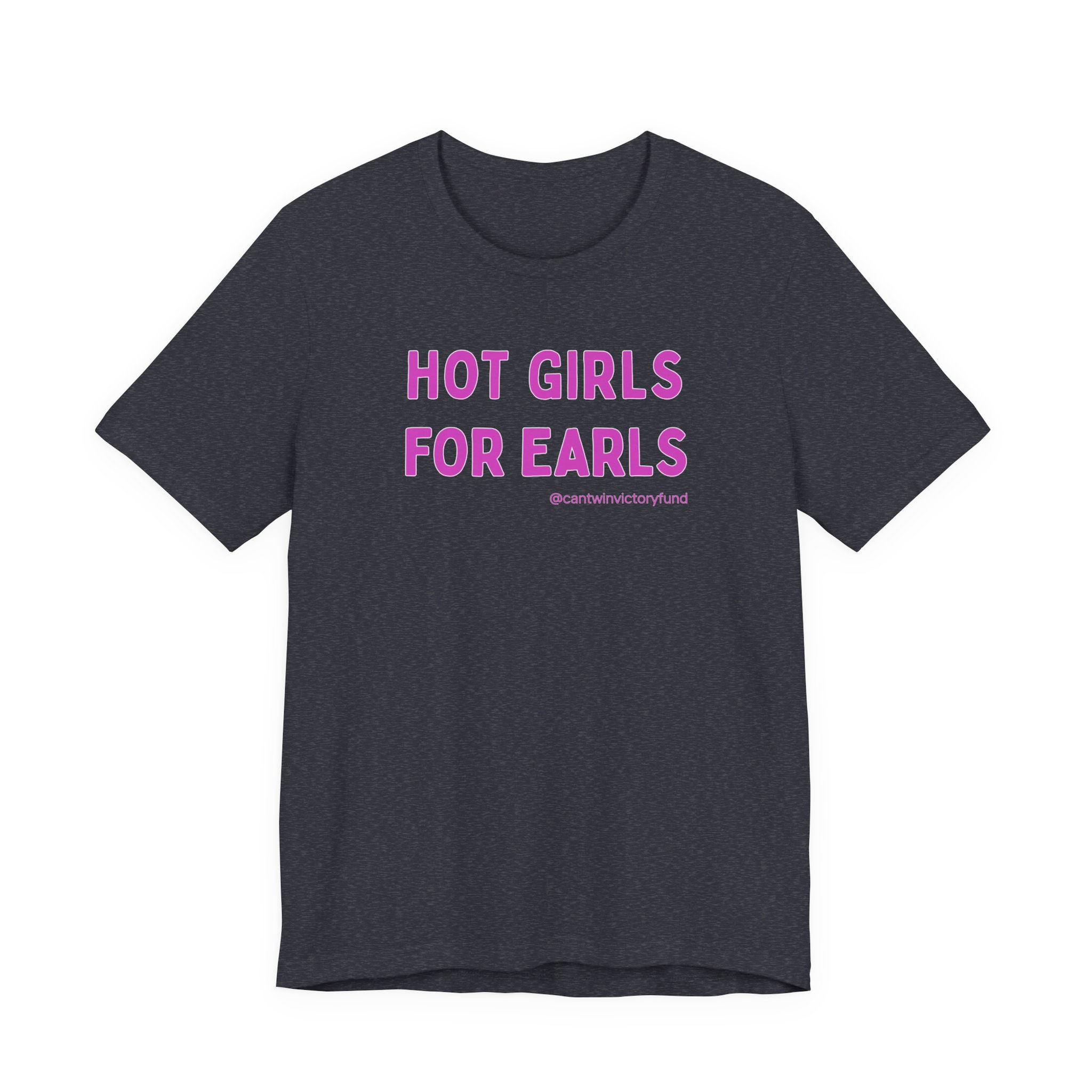Hot Girls For Earls T‑Shirt
