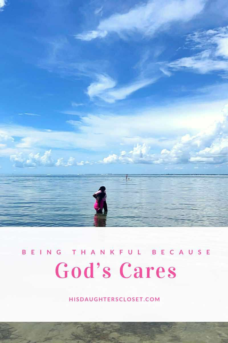Being Thankful Because He Cares