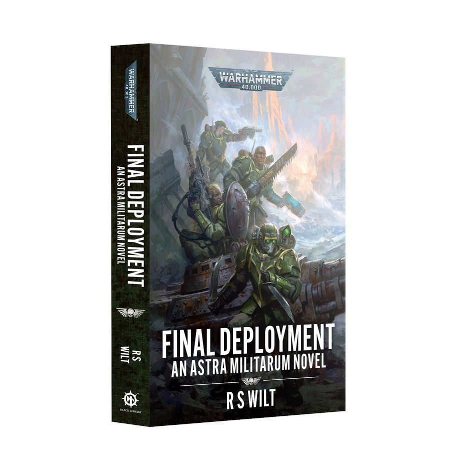 Final Deployment an Astra Militarum Novel Warhammer 40000