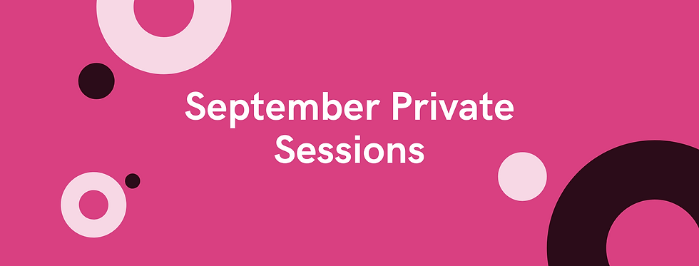 September Private Sessions