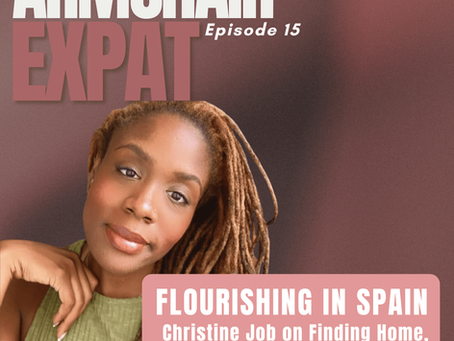 FLOURISHING IN SPAIN: Christine Job on Finding Home, Purpose & Herself Abroad