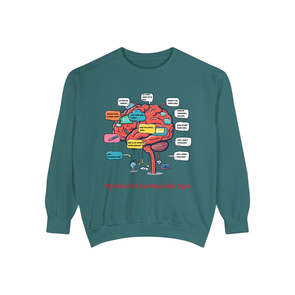 Thumbnail: My Brain Has Too Many Tabs Open Unisex Garment-Dyed Sweatshirt