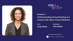 Open Ocean Robotics’ co-founder Julie Angus, the first woman to row across the Atlantic Ocean from mainland to mainland, joins host Lucky Budd for episode nine of the Vital Victoria Podcast.