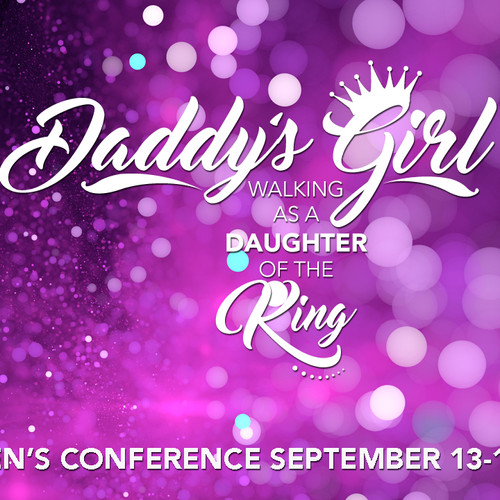 Daddys Girl Womans Conference March 17th 18th 2017 - 