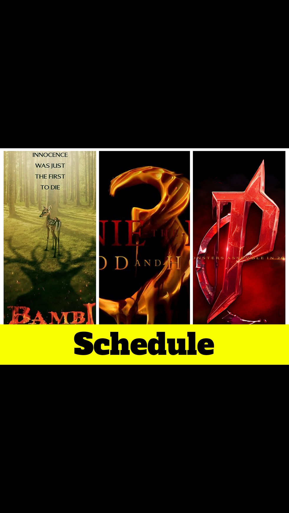 SCHEDULE: The Twisted Childhood Universe (As of 7/4/2025)