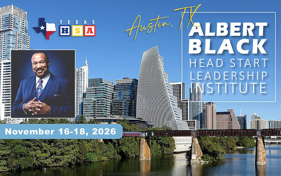 TXHSA Inaugural Albert Black Head Start Leadership Institute