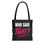 Thumbnail: Motivational Tote Bag - Gift for Friends, Funny Quote, Stylish Carryall