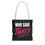 Thumbnail: Motivational Tote Bag - Gift for Friends, Funny Quote, Stylish Carryall
