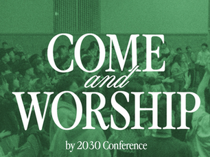 [5/31 목회칼럼] Come and Worship