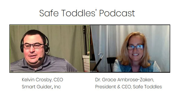 Safe Toddles' Podcast co-host headshots Kelvin Crosby CEO, Smart Guider, Inc and Dr. Grace Ambrose-Zaken President & CEO, Safe Toddles