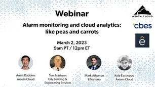 ALARM MONITORING AND CLOUD ANALYTICS: LIKE PEAS AND CARROTS
