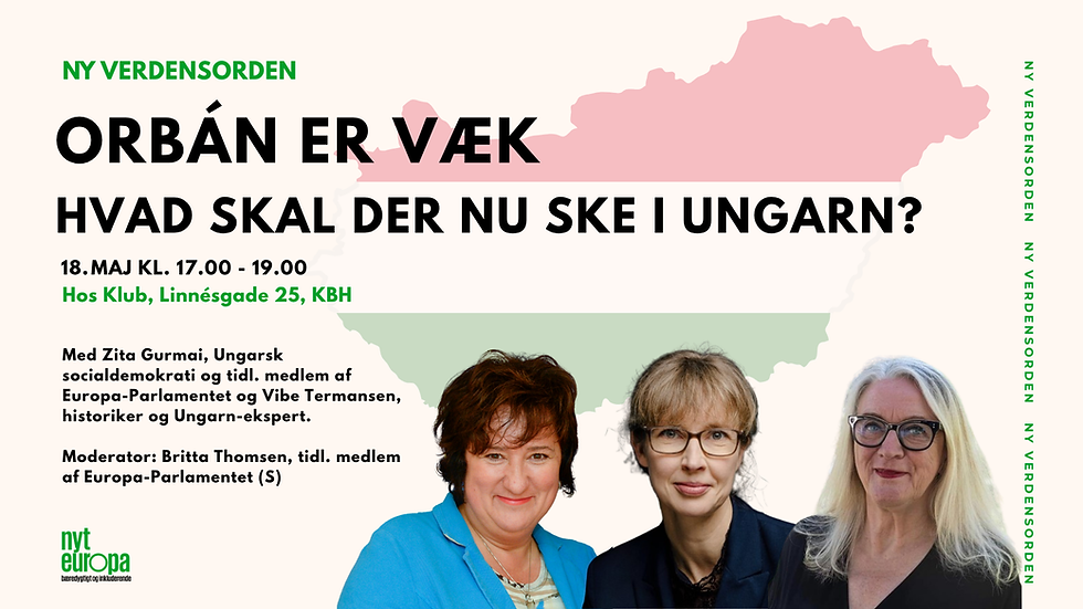 Orbán er væk – hvad skal der nu ske i Ungarn?