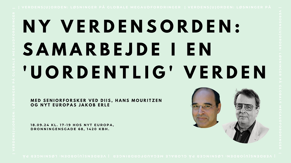 Ny Verdensorden: samarbejde i en 'uordentlig' verden