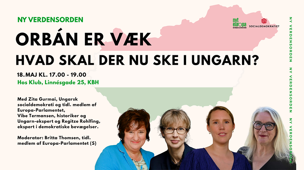 Orbán er væk – hvad skal der nu ske i Ungarn?
