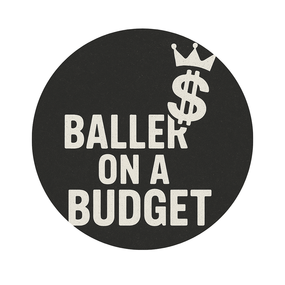 Baller on a Budget