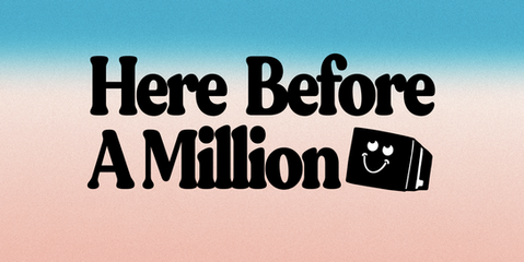 Here Before a Million