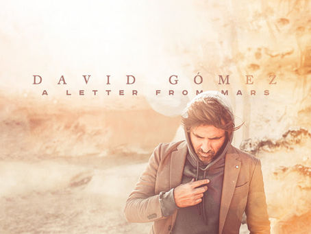 David Gómez: avaible now “A Letter from Mars” the new album by Spanish pianist and composer