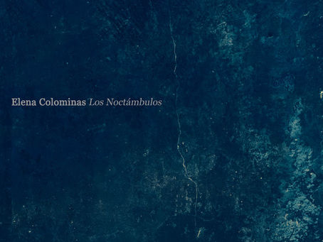 È disponibile ora “Los Noctámbulos”, il nuovo album della pianista e compositrice Elena Colominas