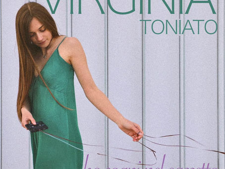 Virginia Toniato: dal 14 maggio, sarà in rotazione radiofonica il singolo “Ho sogni nel cassetto”
