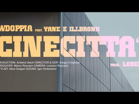 Wdoppia feat. Yane, Illbronx: è out il singolo “Cinecittà”