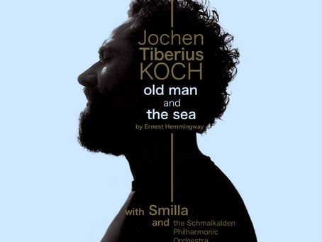Fuori ora l'album “Old Man and the Sea” del compositore tedesco Jochen Tiberius Koch