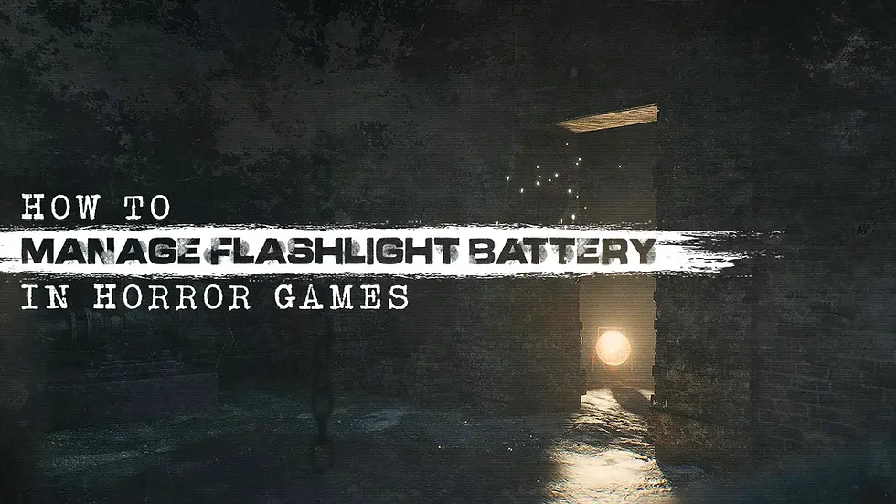 Dark horror game title card with flashlight beam in a ruined hallway; text reads How to Manage Flashlight Battery in Horror Games