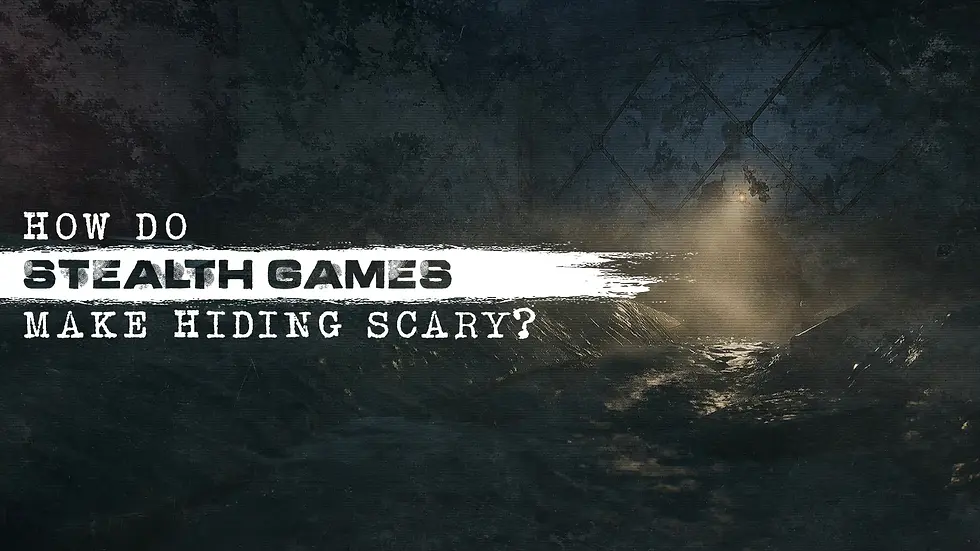 Dark wooded tunnel with a lone lamp and title text: How Do Stealth Games Make Hiding Scary?