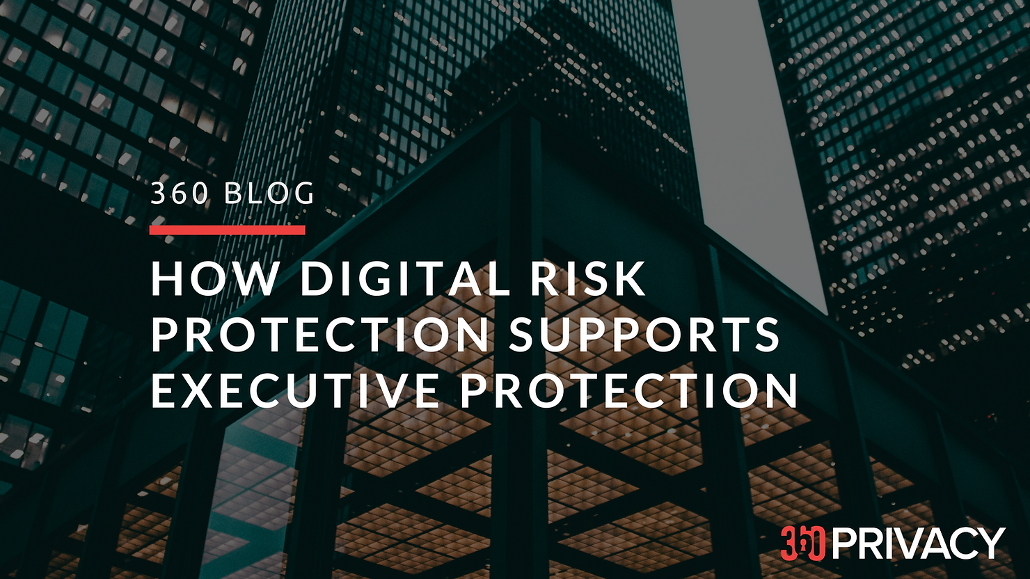 digital risk protection supports executive protection